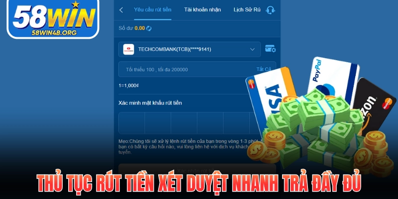 58WIN ⭐️ Nhà Cái 58Win – Uy Tín #1 Châu Á 2026 21 Thủ tục rút tiền xét duyệt nhanh trả đầy đủ